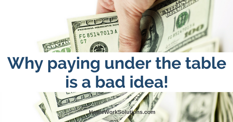 why-paying-your-household-employee-under-the-table-is-a-bad-idea